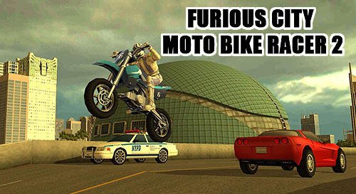 download Furious city moto bike racer 2 apk